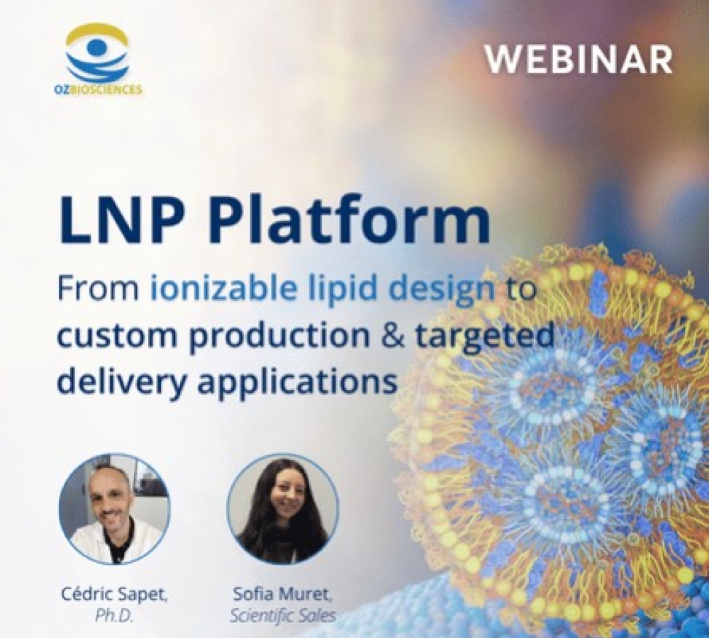 Webinar: LNP Platform, from ionizable lipid design to custom & targeted delivery